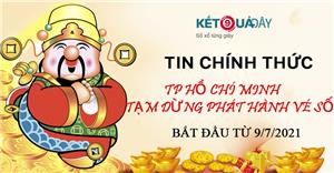 Các tỉnh thành Hồ Chí Minh TẠM DỪNG phát hành vé số