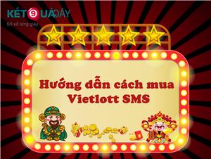 Hướng dẫn cách mua Vietlott Online qua SMS và App